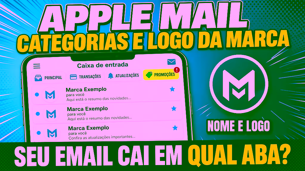 Categorias do Apple Mail e Branded Mail: O Que Muda pra Quem Envia Email